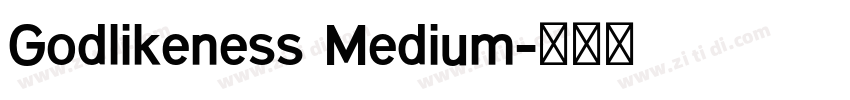 Godlikeness Medium字体转换